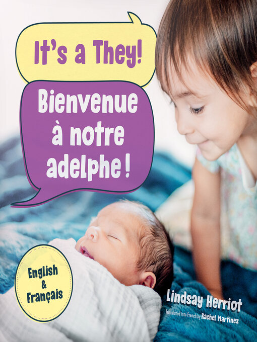 Title details for It's a They! / Bienvenue à notre adelphe! by Lindsay Herriot - Wait list
